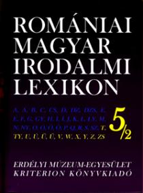 Romániai Magyar Irodalmi Lexikon 5/2