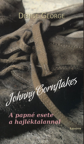Johnny Cornflakes - A papné esete a hajléktalannal
