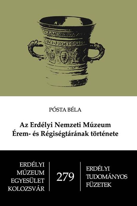 Az Erdélyi Nemzeti Múzeum Érem- és Régiségtárának története